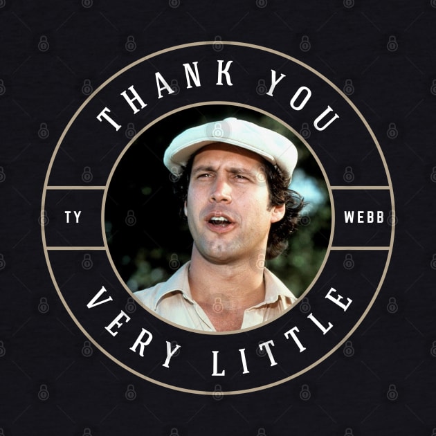 Thank you very little - Ty Webb by BodinStreet